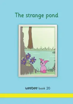 The strange pond weebee Book 20, Paperback/R. M. Price-Mohr