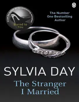 The Stranger I Married/Sylvia Day