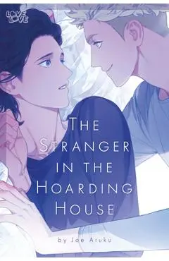 The Stranger in the Hoarding House - Joe Aruku