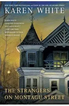 The Strangers on Montagu Street - Karen White