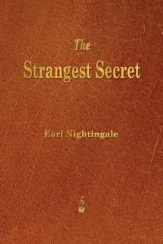 The Strangest Secret, Paperback/Earl Nightingale