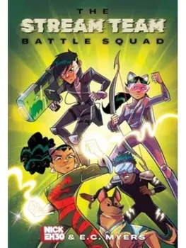 The Stream Team. Battle Squad, Paperback/E.C. Myers