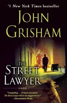 The Street Lawyer, Paperback/John Grisham