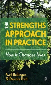 The Strengths Approach in Practice. How It Changes Lives, Paperback/***