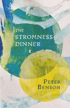The Stromness Dinner, Paperback/Peter Benson