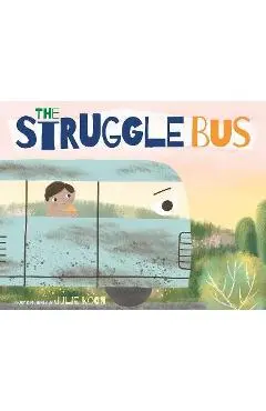 The Struggle Bus - Julie Koon