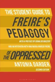 The Student Guide to Freire's 'Pedagogy of the Oppressed'. 2 ed, Paperback/***