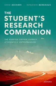 The Student's Research Companion. The Purpose-driven Journey of Scientific Entrepreneurs, Hardback/***
