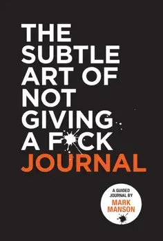 The Subtle Art of Not Giving a F*ck Journal, Paperback/Mark Manson