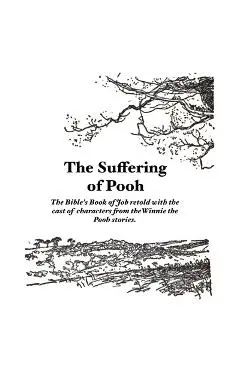 The Suffering of Pooh - Bob Prophette