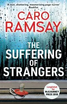 The Suffering of Strangers, Paperback/Caro Ramsay
