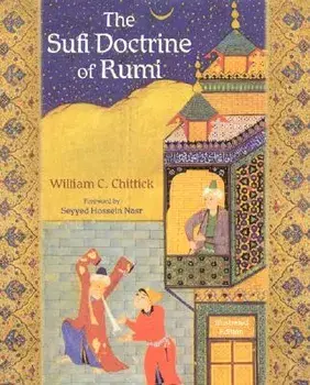 The Sufi Doctrine of Rumi, Paperback/William C. Chittick