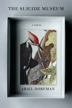 The Suicide Museum. A Novel, Paperback/Ariel Dorfman