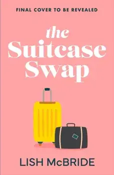 The Suitcase Swap, Paperback/Lish McBride