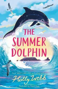 The Summer Dolphin, Paperback/Holly Webb