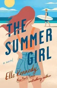 The Summer Girl: An Avalon Bay Novel, Paperback/Elle Kennedy