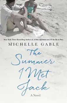 The Summer I Met Jack, Paperback/Michelle Gable