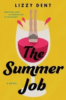 The Summer Job, Paperback/Lizzy Dent