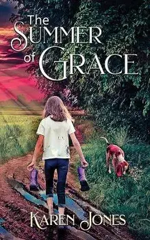 The Summer of Grace, Paperback/Karen Jones