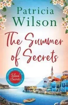 The Summer of Secrets. A Gripping Summer Story of Family, Secrets and War, Paperback/Patricia Wilson
