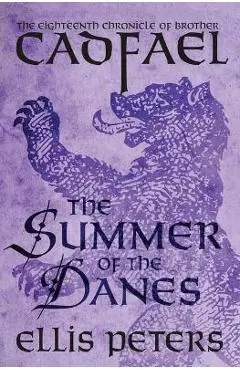 The Summer of the Danes - Ellis Peters