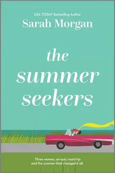 The Summer Seekers, Paperback/Sarah Morgan