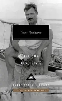 The Sun Also Rises: Introduction by Nicholas Gaskill, Hardcover/Ernest Hemingway