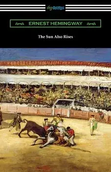 The Sun Also Rises, Paperback/Ernest Hemingway