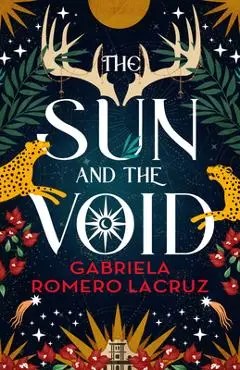 The Sun and the Void - Gabriela Romero Lacruz