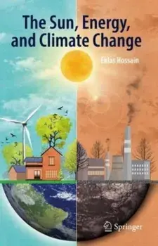 The Sun, Energy, and Climate Change. 1st ed. 2023, Hardback/Eklas Hossain