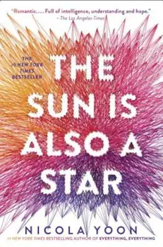 The Sun Is Also a Star, Hardcover/Nicola Yoon
