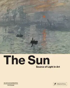The Sun. The Source of Light in Art, Hardback/***