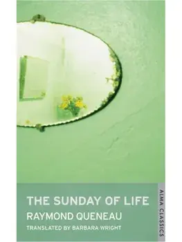 The Sunday of Life, Paperback/Raymond Queneau