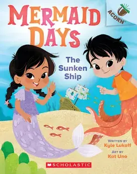 The Sunken Ship: An Acorn Book (Mermaid Days #1), Paperback/Kyle Lukoff