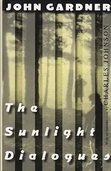 The Sunlight Dialogues, Paperback/John Gardner