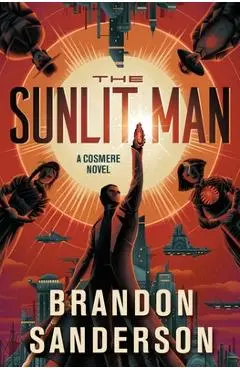 The Sunlit Man: A Cosmere Novel - Brandon Sanderson