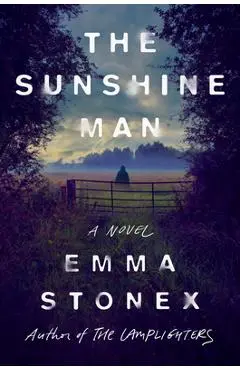 The Sunshine Man - Emma Stonex