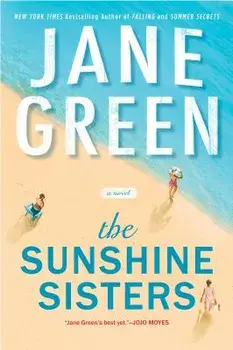 The Sunshine Sisters, Paperback/Jane Green