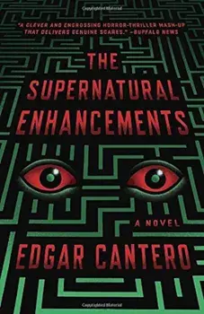 The Supernatural Enhancements, Paperback/Edgar Cantero