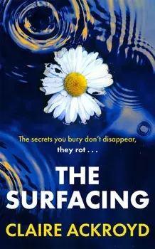 The Surfacing, Paperback/Claire Ackroyd