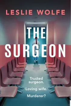 The Surgeon, Paperback/Leslie Wolfe