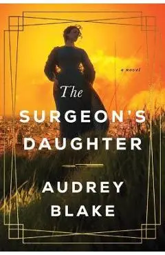 The Surgeon's Daughter - Audrey Blake