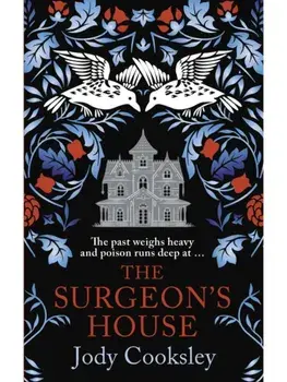 The Surgeon's House. The thrilling Gothic historical mystery, Hardback/Jody Cooksley