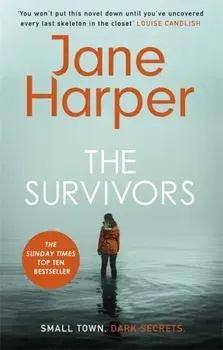 The Survivors. The Absolutely Compelling Richard and Judy Book Club Pick, Paperback/Jane Harper