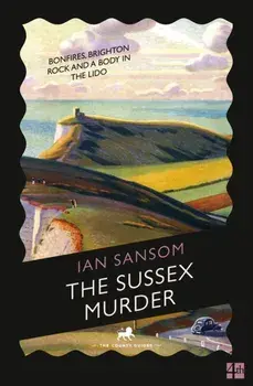 The Sussex Murder, Paperback/Ian Sansom