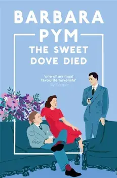 The Sweet Dove Died, Paperback/Barbara Pym