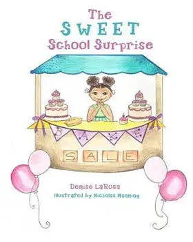 The Sweet School Surprise, Paperback/Nicholas Manning