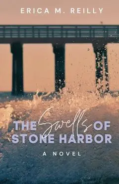 The Swells of Stone Harbor - Erica M. Reilly
