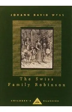The Swiss Family Robinson - Johann David Wyss