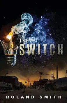 The Switch, Hardcover/Roland Smith